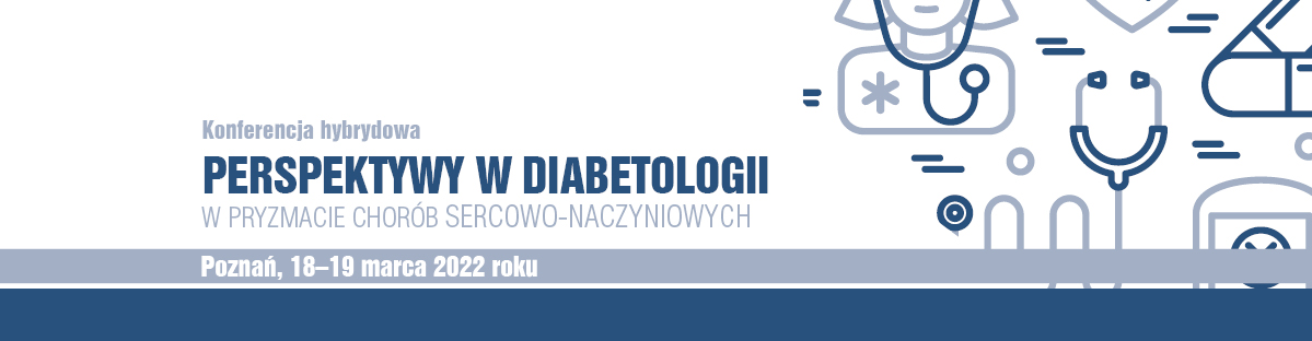 Perspektywy w Diabetologii w Pryzmacie Chorób Sercowo Naczyniowych